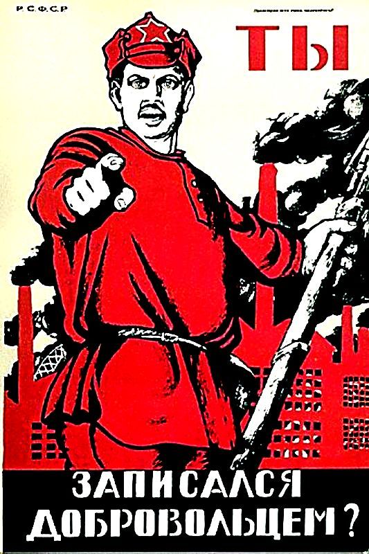 Moor, Dmitry (1883-1946) Did You Sign Up as a Volunteer? 1920 Soviet Version of "Lord Kitchener Wants You. Join Your Country's Army! God save the King."